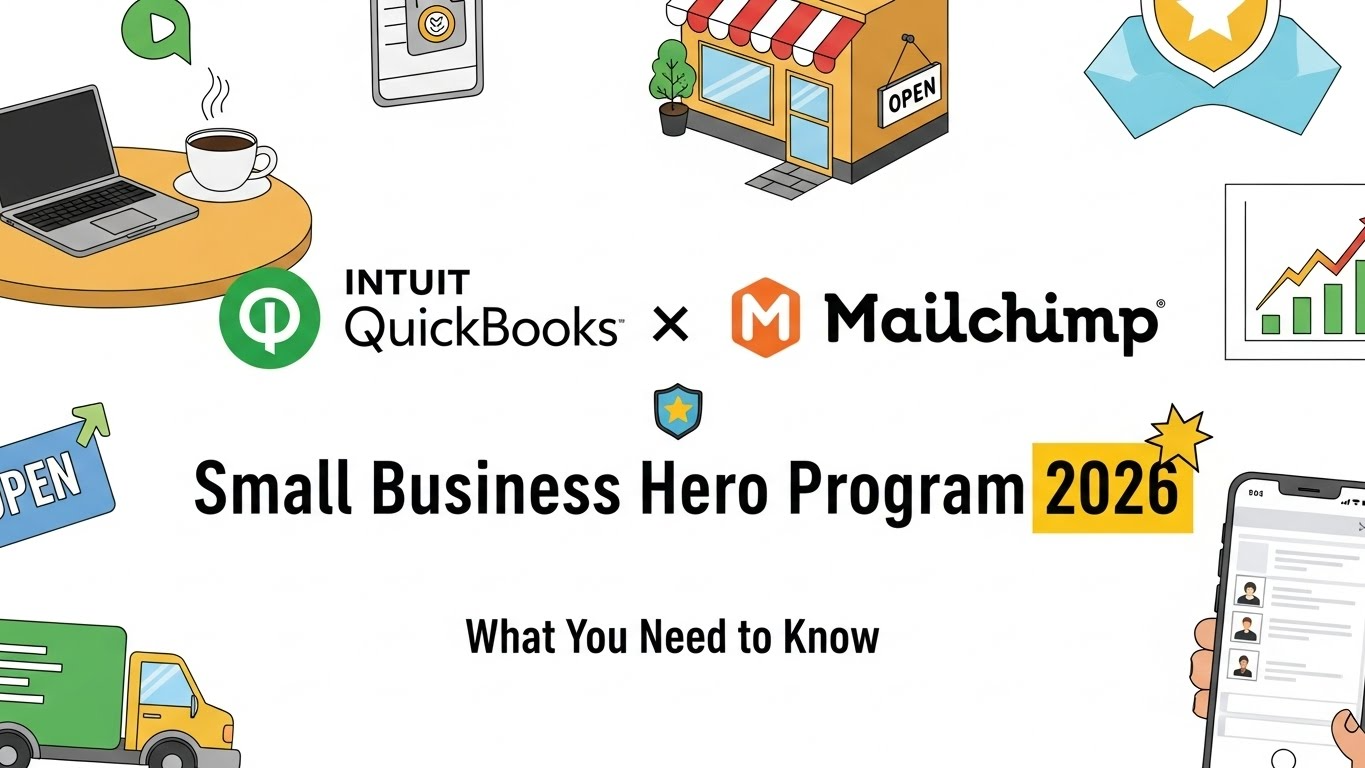 Intuit QuickBooks x Mailchimp Small Business Hero Program 2026 What You Need to Know