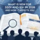 What Is New for SSDI and SSI in 2026 and How It Affects You
